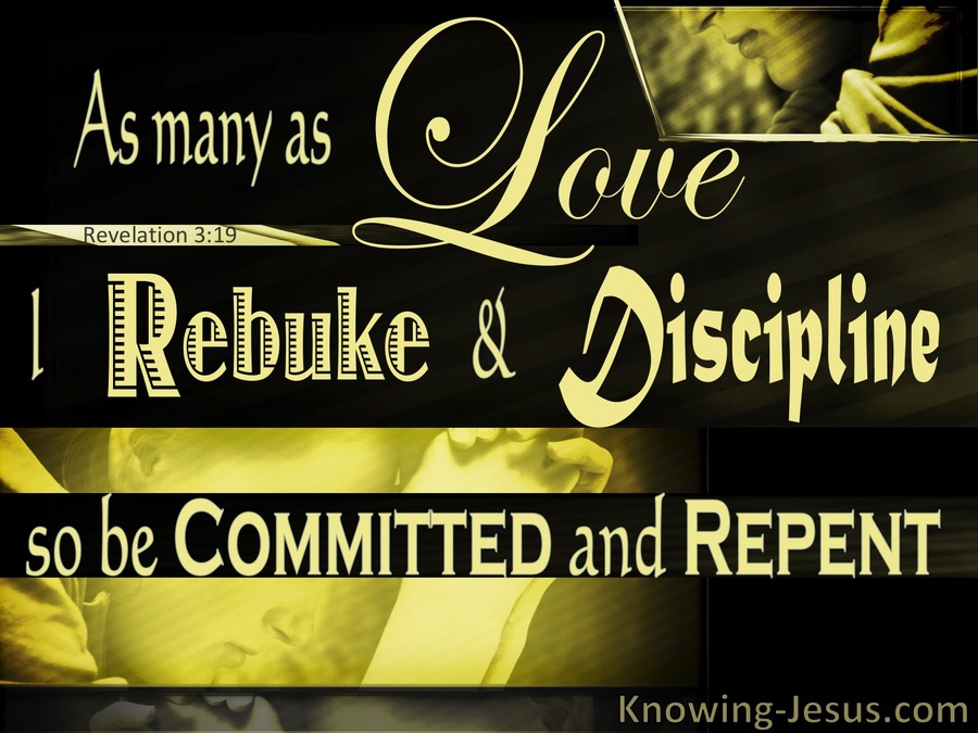 Revelation 3:19 Those I Love I Rebuke and Discipline Sp Repent (black)